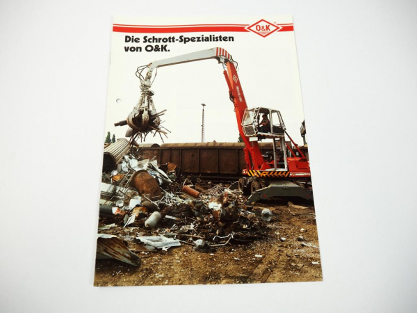 Prospekt O&K Hydraulikbagger Raupenbagger für Schrottumschlag 1991
