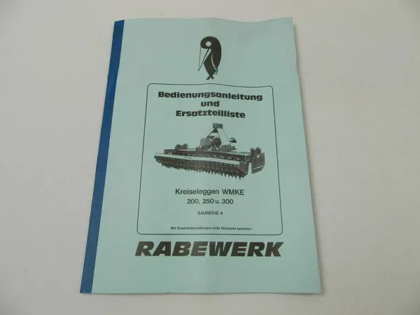 Rabe EMKE WMKE 200 250 300 Kreiselegge Betriebsanleitung Ersatzteilliste 1991