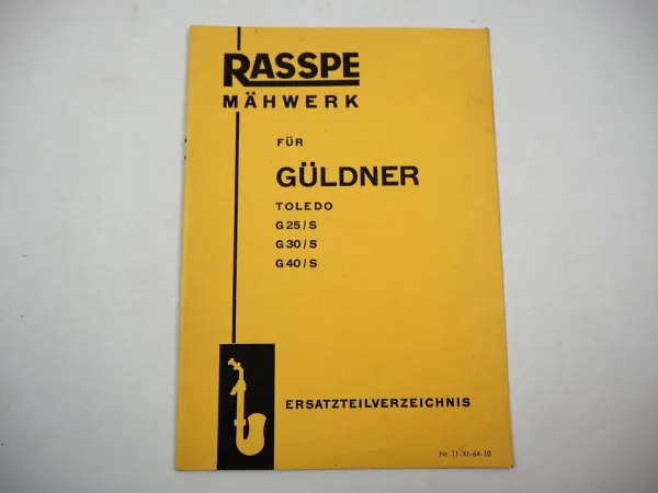 Rasspe Mähwerk für Güldner Schlepper Toledo G25 G30 G40S Ersatzteilliste 1964