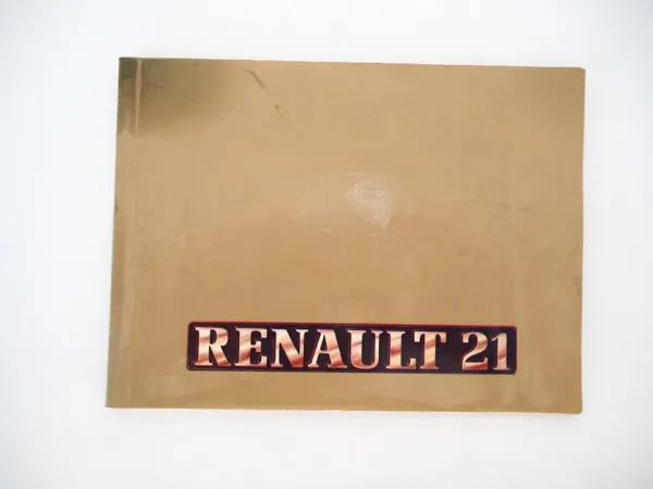 Renault 21 TL TS GTS RS TSE RX TXE TD GTD TurboD TurboDX Betriebsanleitung 1985