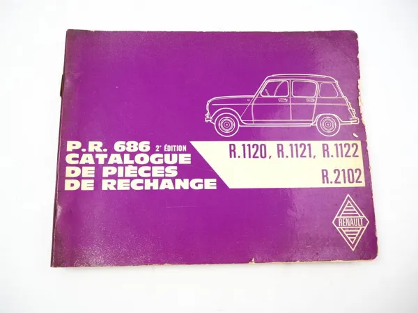 Renault 4 R 1120 1121 1122 2102 Catalogue de Pieces de Rechange P.R.686/2