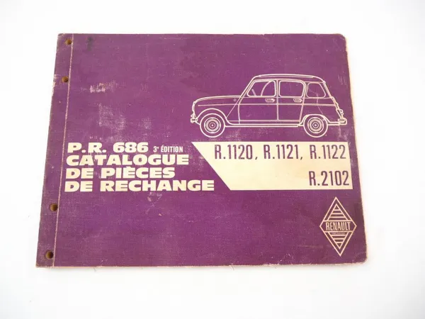 Renault 4 R 1120 1121 1122 2102 Catalogue de Pieces de Rechange P.R.686/3