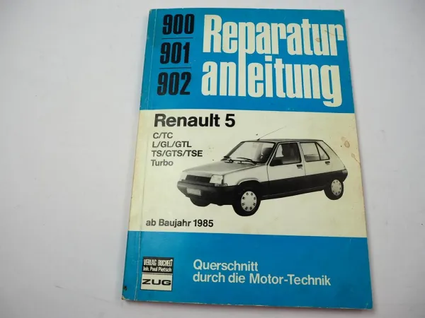 Renault 5 TC L GL GTL TS GTS TSE Turbo Werkstatthandbuch Reparaturanleitung ab85