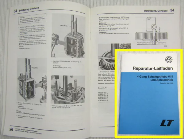 Reparaturanleitung VW LT ab 1975 4 Gang-Schaltgetriebe 015 und Achsantrieb 1988