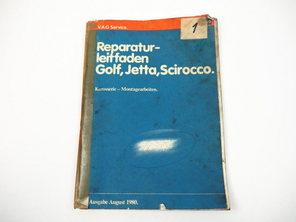 Reparaturleitfaden VW Golf 1 Scirocco Werkstatthandbuch Karosserie 1974 - 1986