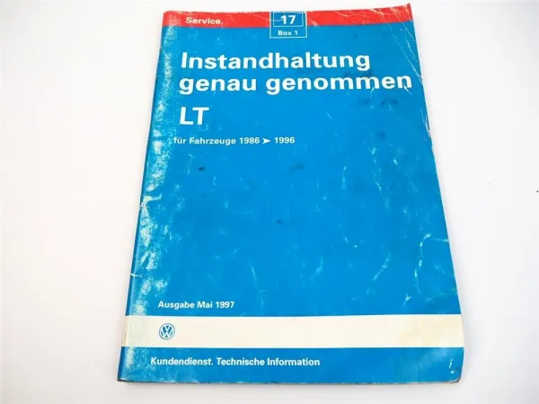 Reparaturleitfaden VW LT I ab 1986 - 1996 Instandhaltung genau genommen