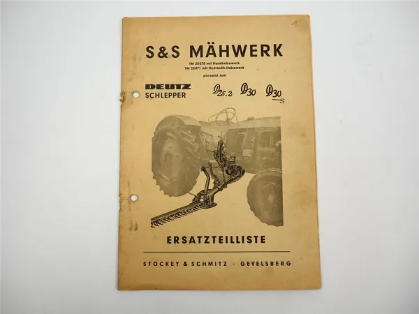 S&S Mähwerk TM20070 TM20071 Ersatzteilliste für Deutz D25.2 D30 D30S 1961