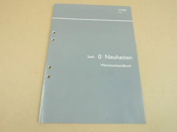 Saab 9-3 YS3F Neuheiten Modell 2007 Mechaniker Schulung Werkstatthandbuch