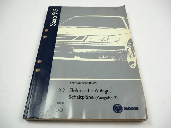 Saab 9-5 1999 Elektrische Anlage Schaltpläne Ausgabe 2 Werkstatthandbuch