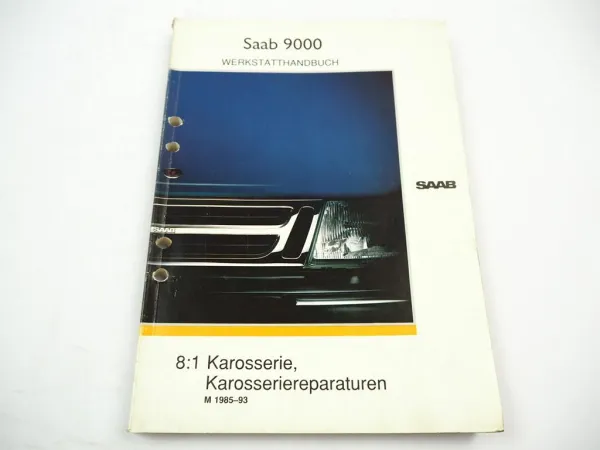 Saab 9000 YS3C 1985 - 1993 Karosserie Werkstatthandbuch Reparaturanleitung