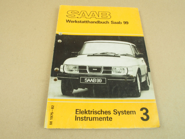 Saab 99 1975 - 1982 Elektrik Instrumente Reparaturanleitung Werkstatthandbuch