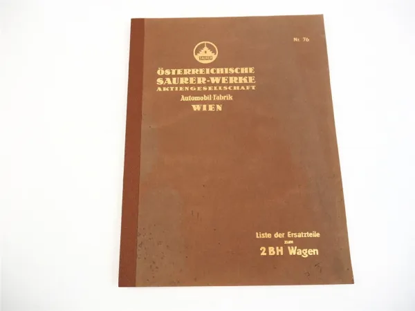 Saurer 2BH Lastwagen Ersatzteilliste Ersatzteilkatalog 1930er Jahre