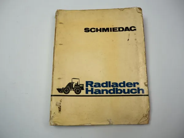 Schmiedag R500 Radlader Betriebsanleitung Wartung Ersatzteilliste 1968