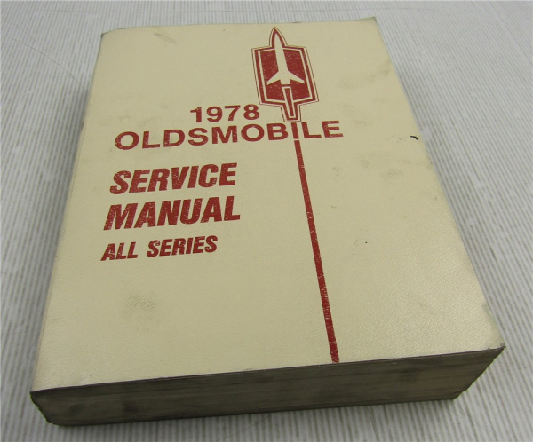 Service Manual 1978 Oldsmobile Starfire Omega Cutlass Delta 88 89 Toronado