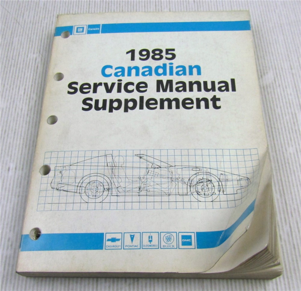 Service Manual Canadian 1985 Supplement Chevrolet Oldsmobile Pontiac Truck Van