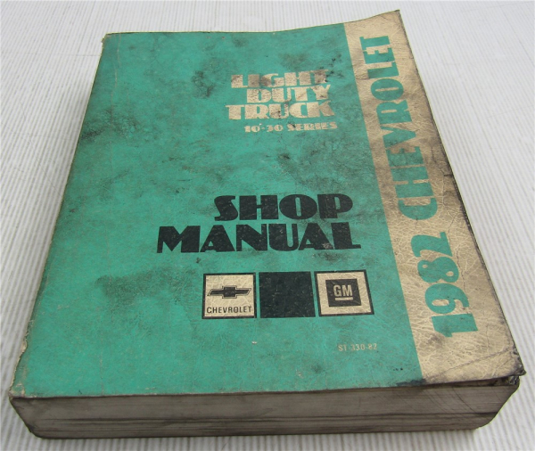 Service Manual Chevrolet Chevy Light Duty Truck Series 10-30 Shop Manual 1982