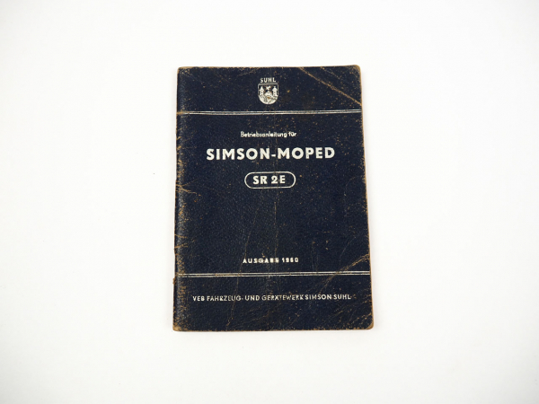Simson SR2E Moped Bedienungsanleitung Betriebsanleitung DDR Suhl 1960