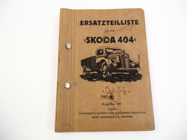 Skoda 404 LKW mit 4 Zylinder Dieselmotor 5.7l Ersatzteilliste und Nachtrag 1941