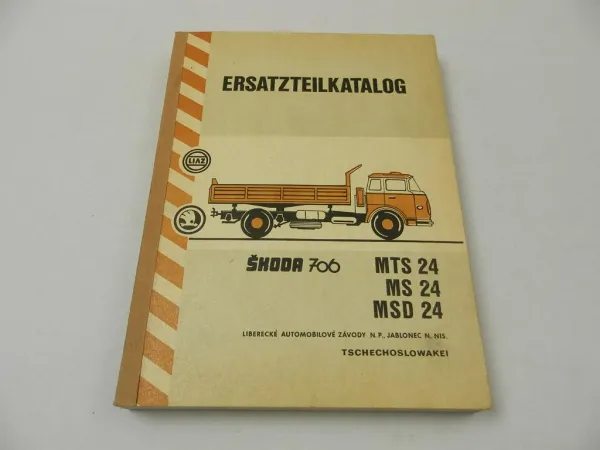 Skoda 706 MTS MS MSD 24 Pritschenwagen LKW Ersatzteilliste 1977 Liaz CSSR