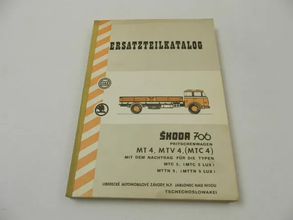 Skoda 706 Pritschenwagen MT4 MTV4 MTC4 Ersatzteilliste 1972 Liaz CSSR