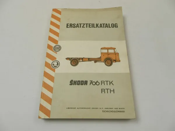 Skoda 706 Pritschenwagen RT RTK RTH Ersatzteilliste 1977 Liaz CSSR