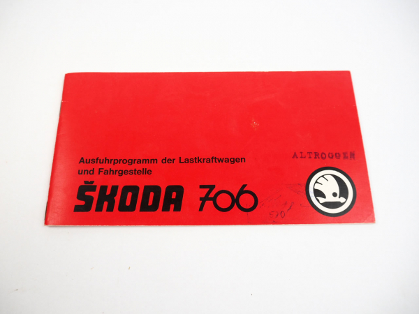 Skoda 706 Programm der LKW und Fahrgestelle Prospekt 1969