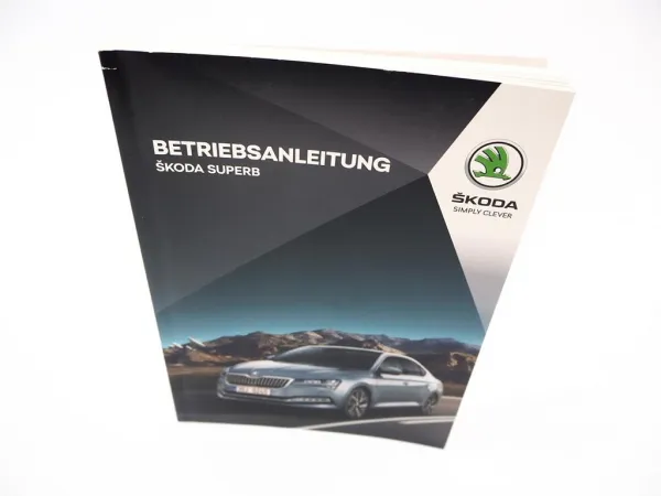 Skoda Superb 3 3V Betriebsanleitung Bedienung 11/ 2021 Bordbuch deutsch