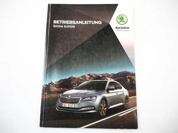 Skoda Superb 3V Betriebsanleitung Bedienungsanleitung 2019