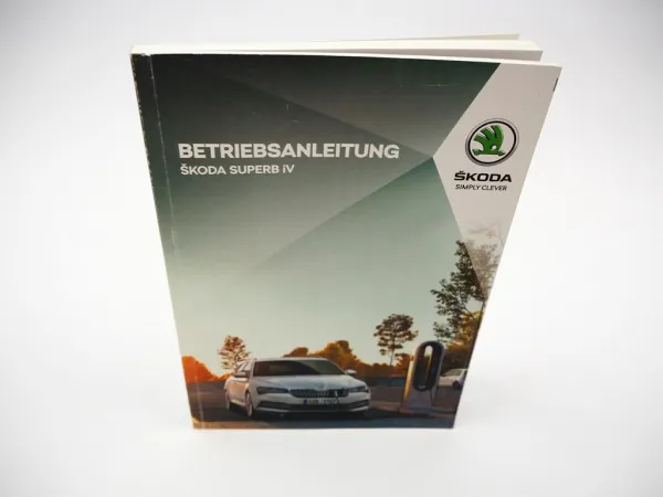Skoda Superb iV 3V Betriebsanleitung Bedienung 11/2022 Bordbuch deutsch