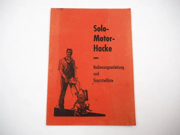 Solo Motorhacke Betriebsanleitung Ersatzteilliste 1950/60er Jahre