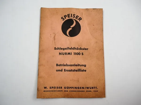 Speiser Nurmi 1100S Schlegelfeldhäcksler Betriebsanleitung Ersatzteilliste 1964