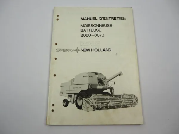 Sperry New Holland 8070 8080 Moissonneuse Batteuse Manuel dentretien 1978