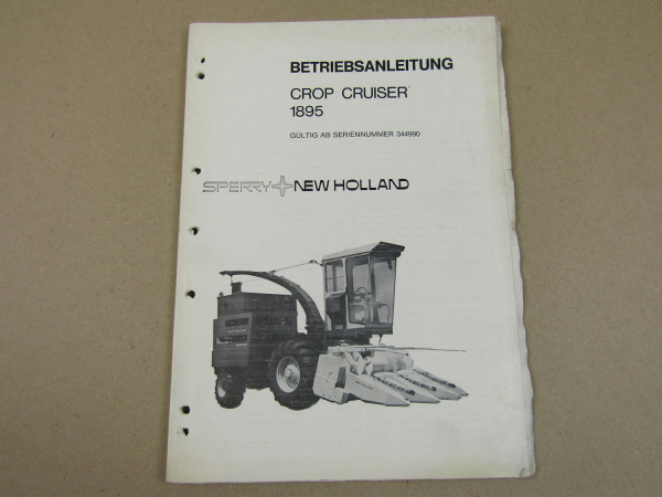Sperry New Holland Crop Cruiser 1895 Betriebsanleitung Bedienung Wartung 1979/80