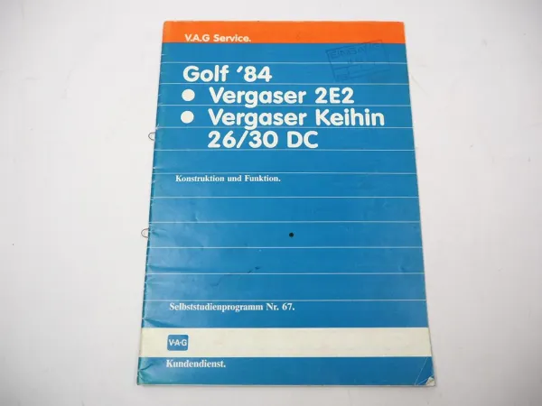SSP 67 VW Golf 2 ab 1984 Vergaser 2E2 + Keihin 26/30 DC Selbststudienprogramm