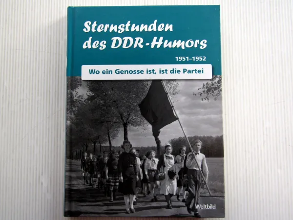Sternstunden des DDR Humors 1951 - 1952 Wo ein Genosse ist, ist die Partei