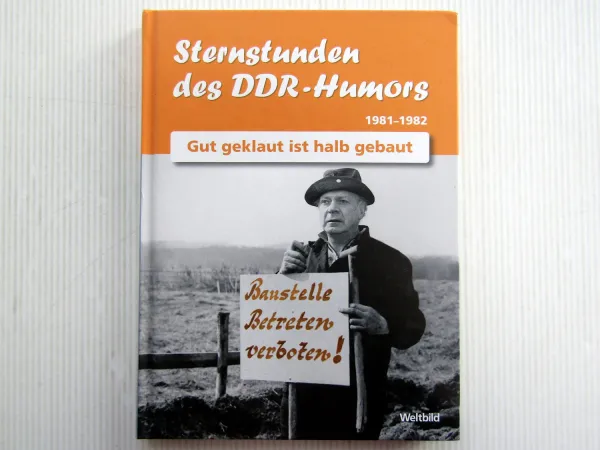 Sternstunden des DDR Humors 1981 - 1982 Gut geklaut ist halb gebaut Geburtstag