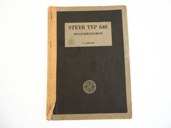 Steyr 640 LKW Wehrmacht Ersatzteilliste Ersatzteilkatalog