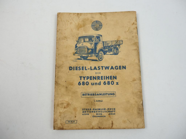 Steyr 680 680Z Diesel LKW Betriebsanleitung Bedienungsanleitung Wartung 1961