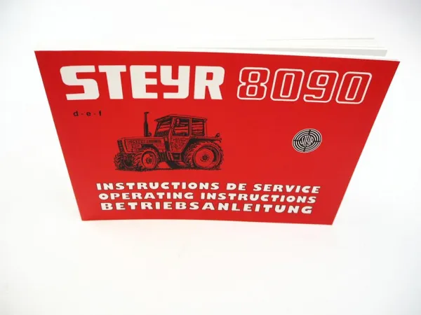 Steyr 8080 8090 Typ 357 Traktor Betriebsanleitung Bedienung Wartung Operating Instructions 1984