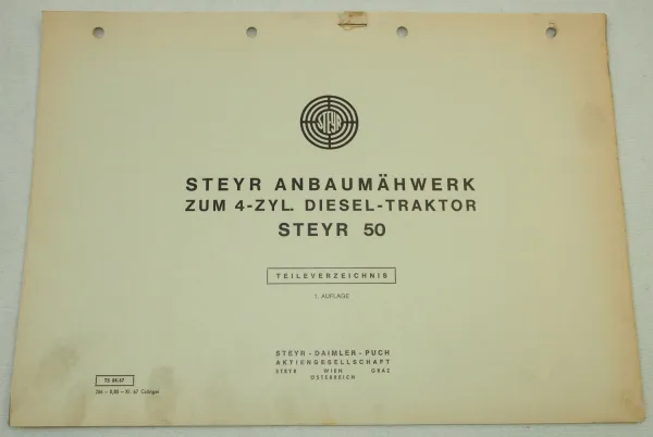 Steyr Anbaumähwerk zum 4-Zyl. Dieselschlepper Typ 50 Ersatzteilliste 1967
