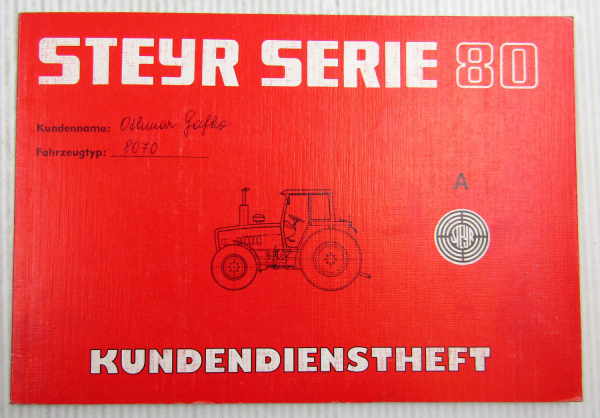 Steyr Traktor 8070 Kundendienstheft Scheckheft Serie 80 Auslieferung 1991