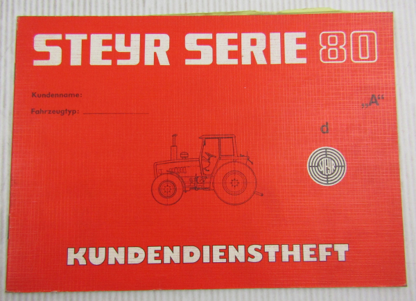 Steyr Traktor Typ 8070A Kundendienstheft Scheckheft Serie 80 Auslieferung 1983