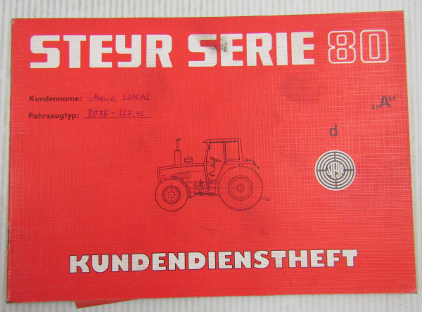 Steyr Traktor Typ 8075 Kundendienstheft Scheckheft Serie 80 Auslieferung 1984