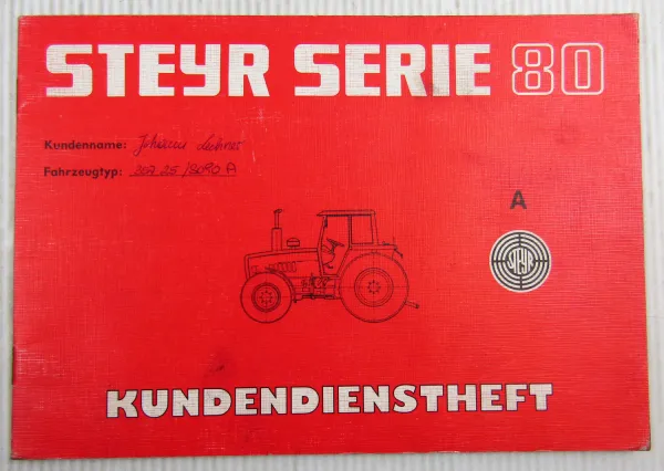 Steyr Traktor Typ 8090A Kundendienstheft Scheckheft Serie 80 Auslieferung 1985
