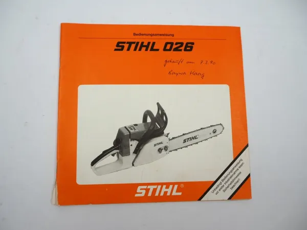 Stihl 026 026W Motorsäge Montage Betriebsanleitung Bedienung Wartung 1989
