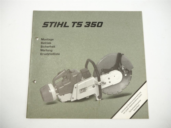 Stihl TS350 Super Trennschleifer Betriebsanleitung Ersatzteilliste 1992
