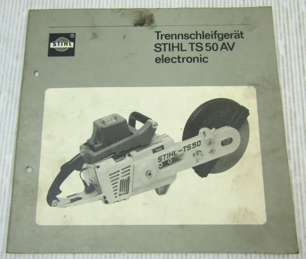 Stihl TS50 AV electronic Trennschleifer Betriebsanleitung Ersatzteilliste 1990