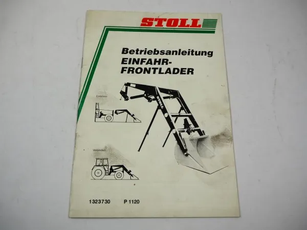 Stoll Einfahr Frontlader ALN ALS 3/AKS Super 1 3 Betriebsanleitung Anbau Wartung