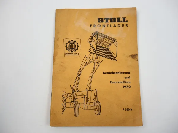 Stoll Frontlader Grösse N S Betriebsanleitung Ersatzteilliste 1970