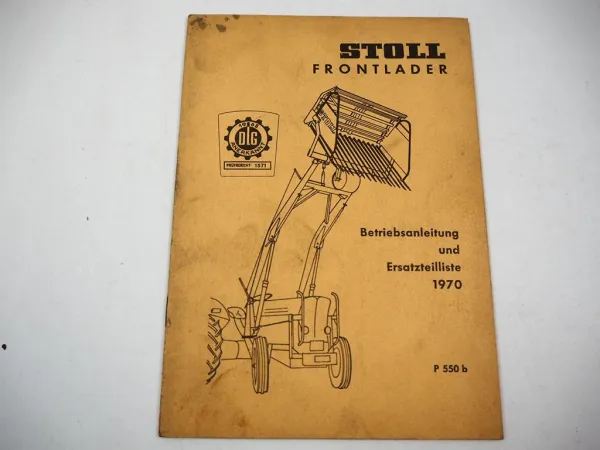 Stoll Frontlader N bis 45PS + S bis 70PS Betriebsanleitung Ersatzteilliste 1970